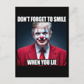 Vergeet niet te glimlachen als je Trump-clown lieg Briefkaart (Voorkant)