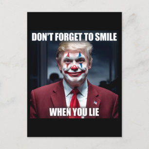 Vergeet niet te glimlachen als je van clown Trump Briefkaart
