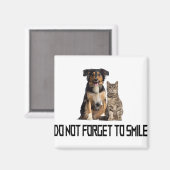 vergeet niet te glimlachen magneet (Voorkant / Achterkant)