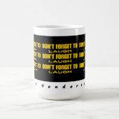 Vergeet niet te lachen koffiemok (Center)