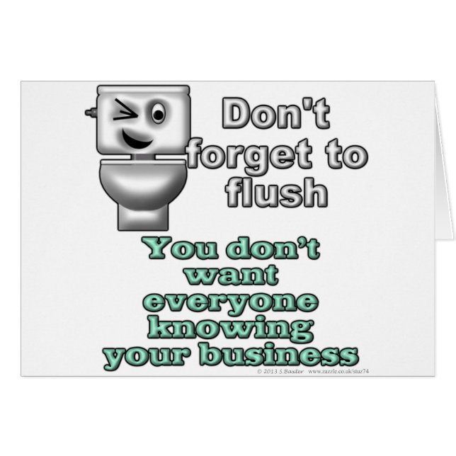 Vergeet niet te spoelen. Je wilt niet iedereen... (Voorkant Horizontaal)