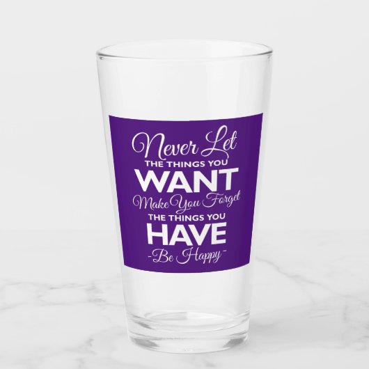 Vergeet niet wat je gelukkig bent glas (Voorkant)