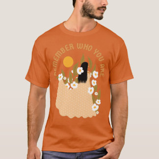 Vergeet niet wie je bent t-shirt