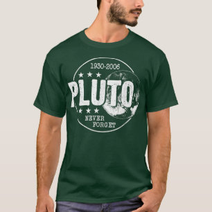 Vergeet nooit 1930 2006 Funny Pluto Lover C T-shirt