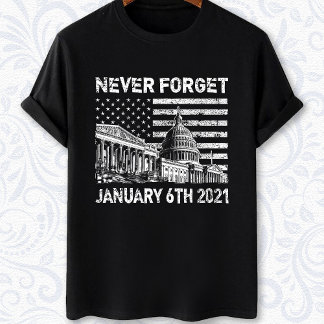 Vergeet nooit 6 januari 2021 - de proteïne Capitol T-shirt