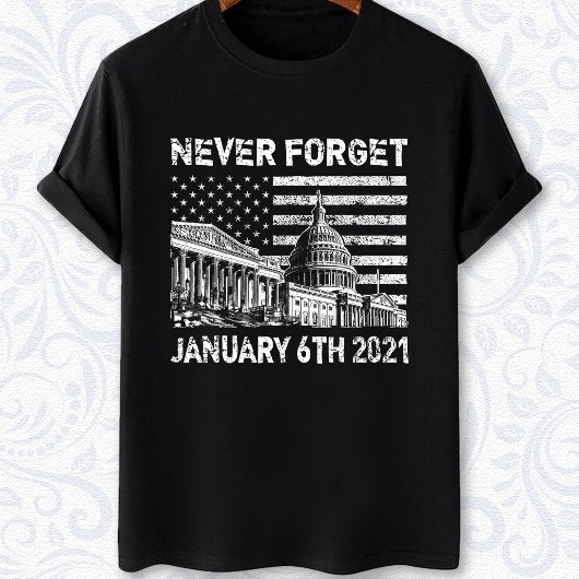 Vergeet nooit 6 januari 2021 - de proteïne Capitol T-shirt