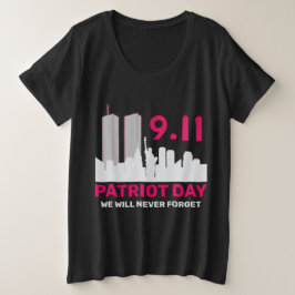 Vergeet nooit 911 20e Jubileum patriotdag 2021 Grote Maat T-shirt