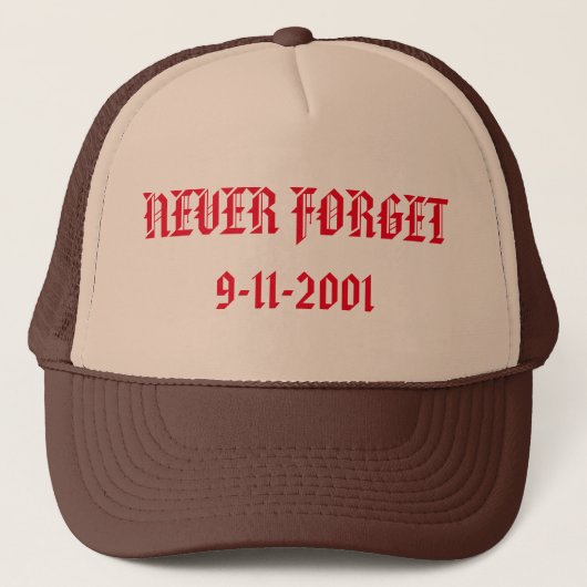 Vergeet nooit 9-11-2001 Trucker Hat Trucker Pet (Voorkant)