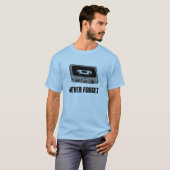 Vergeet nooit Cassettebandje T-Shirt (Voorkant volledig)