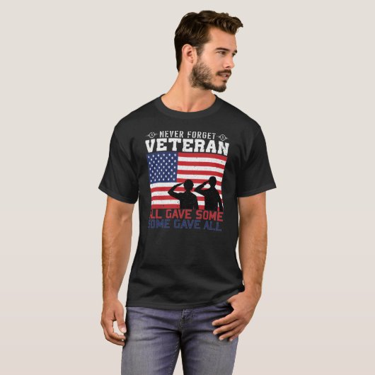 Vergeet nooit dat Veteran allemaal wat gaf T-shirt (Voorkant volledig)