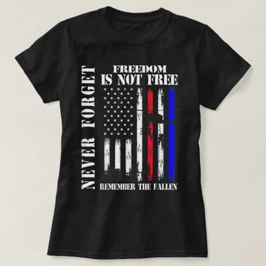 Vergeet nooit dat vrijheid geen vrije veteraan-her t-shirt (Design voorkant)