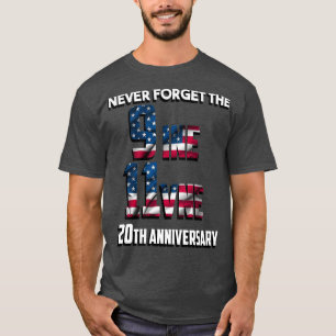 vergeet nooit de 9 11 - jarige verjaardag t-shirt
