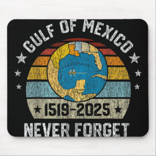 Vergeet nooit de Golf van Mexico 1519 2025 Muismat