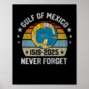 Vergeet nooit de Golf van Mexico 1519 2025 Poster