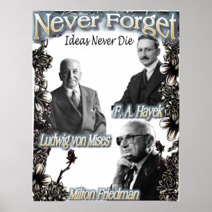 Vergeet nooit de Oostenrijkers Hayek, Friedman, Mi Poster