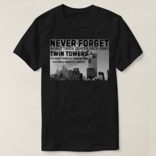 Vergeet nooit de Twin Towers van WTC T-shirt