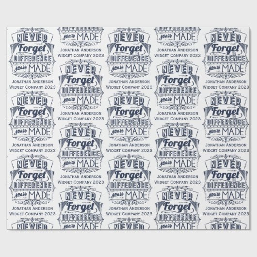 Vergeet nooit het verschil dat je hebt gemaakt in  cadeaupapier (Vlak)