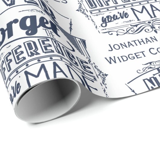 Vergeet nooit het verschil dat je hebt gemaakt in  cadeaupapier (Rol Hoek)