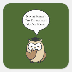 Vergeet nooit het verschil dat je hebt gemaakt. vierkante sticker