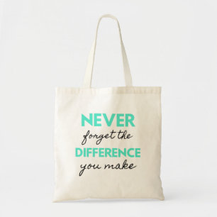 Vergeet nooit het verschil dat je maakt 2 tote bag