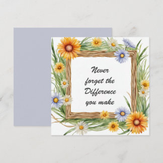 Vergeet nooit het verschil dat je maakt Floral Kaart