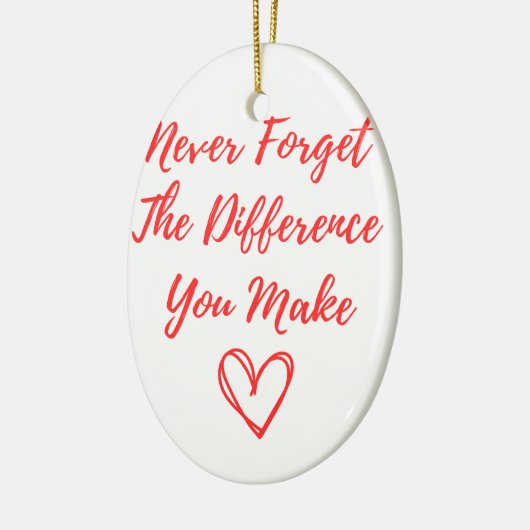 Vergeet nooit het verschil dat je maakt, gelukkig keramisch ornament (Links)