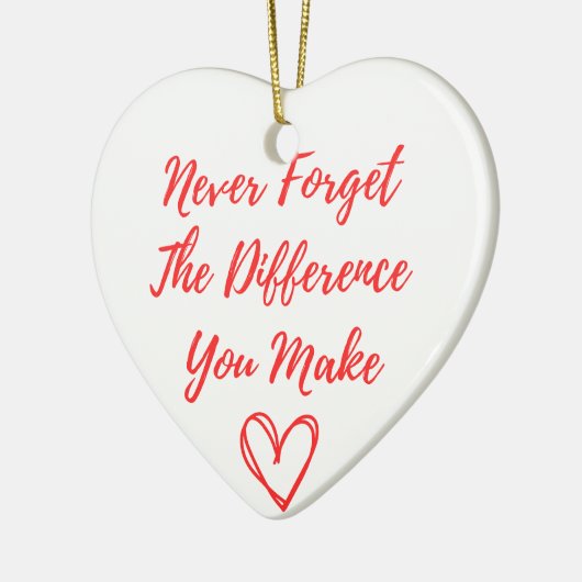 Vergeet nooit het verschil dat je maakt, gelukkig keramisch ornament (Links)