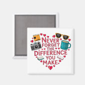 Vergeet nooit het verschil dat je maakt, gelukkig magneet (Voorkant / Achterkant)