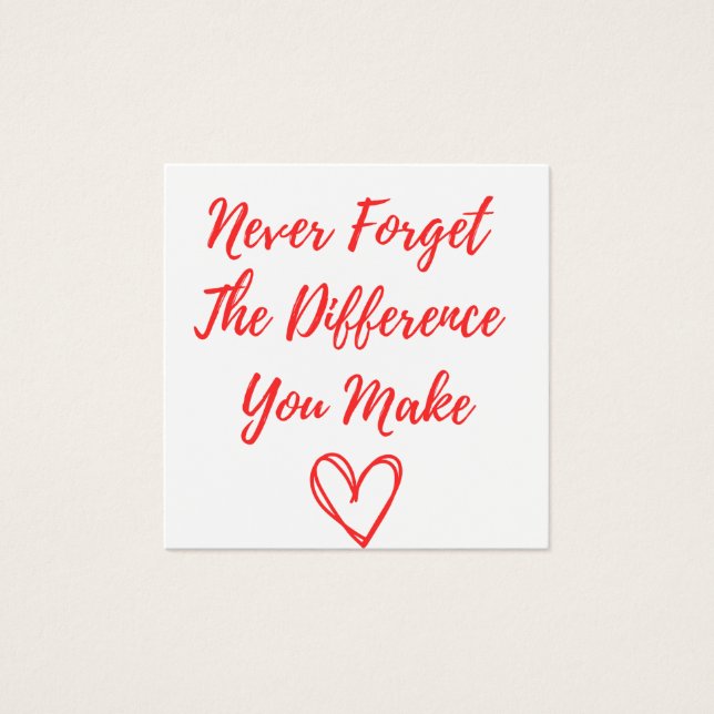 Vergeet nooit het verschil dat je maakt, gelukkig vierkante visitekaartjes (Voorkant)