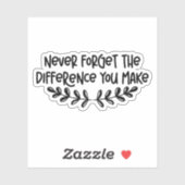 Vergeet nooit het verschil dat je maakt in Inspire Sticker (Vel)