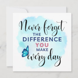 Vergeet nooit het verschil dat je maakt kaart