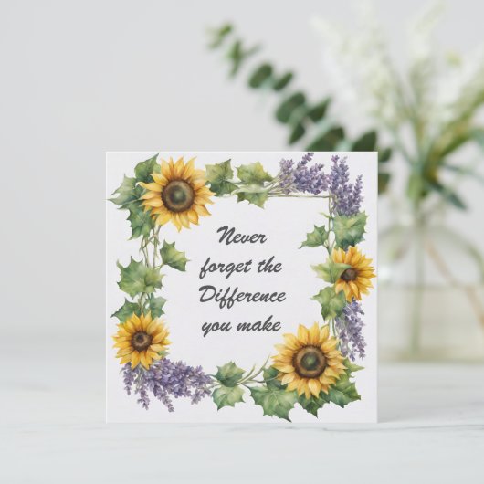 Vergeet nooit het verschil dat je maakt Zonnebloem Kaart (Staand voorkant)