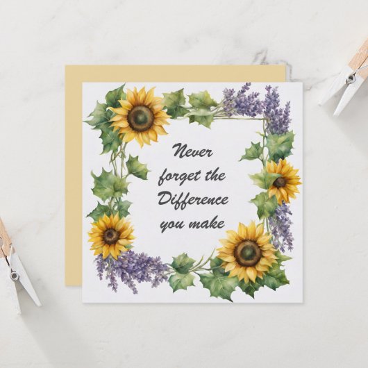 Vergeet nooit het verschil dat je maakt Zonnebloem Kaart (Voorkant / Achterkant in situ)