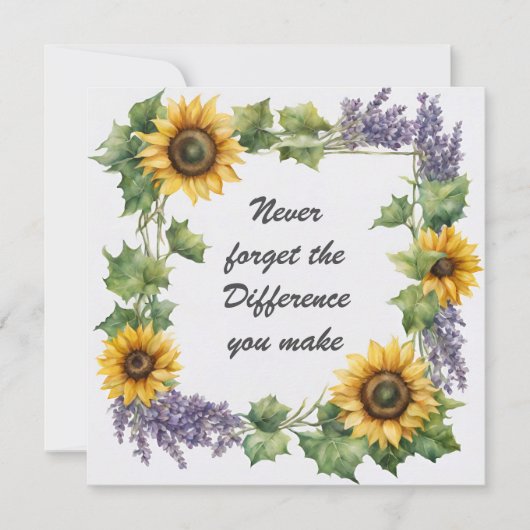 Vergeet nooit het verschil dat je maakt Zonnebloem Kaart (Voorkant)