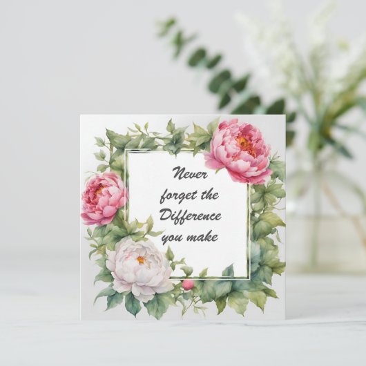 Vergeet nooit het verschil dat je pioen maakt kaart (Staand voorkant)