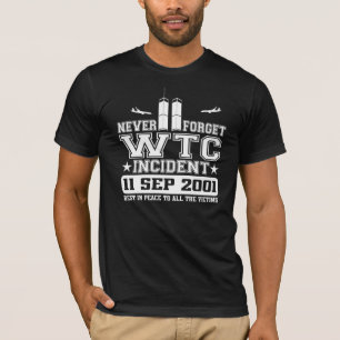 Vergeet nooit het World Trade Center van 11 septem T-shirt