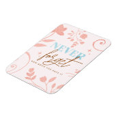 Vergeet nooit hoe goed je het leven trouw magneet (Linkerzijde)