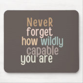 Vergeet nooit hoe willig je in staat bent muismat (Voorkant)