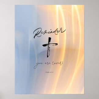 Vergeet nooit... Je bent geliefd. Poster