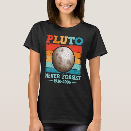 Vergeet nooit Pluto Nerdy Astronomy Science Vinta T-shirt (Voorkant)