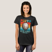 Vergeet nooit Pluto Nerdy Astronomy Science Vinta T-shirt (Voorkant volledig)
