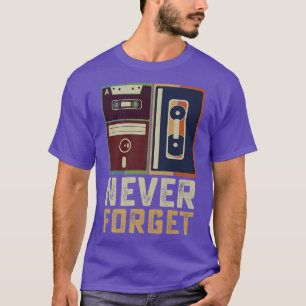 Vergeet nooit Retro Cool 80s 90s Funny Geek T-shirt