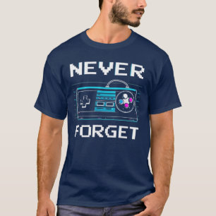 Vergeet nooit Retro Gaming voor True Classic Game T-shirt