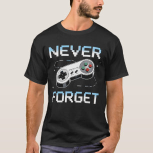 Vergeet nooit Retro Gaming voor True Classic Game T-shirt