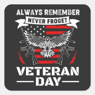 Vergeet nooit Veteranendag Vierkante Sticker
