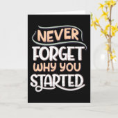 Vergeet nooit waarom je begon kaart (Gele Bloem)