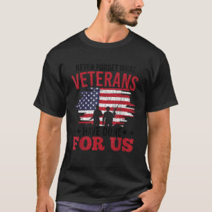 Vergeet nooit wat veteranen hebben gedaan Veteran  T-shirt