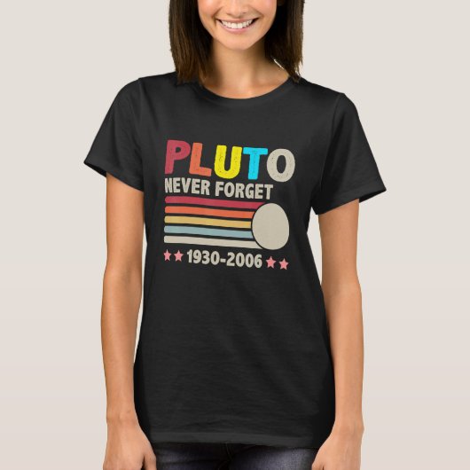 Vergeet Pluto 1930 2006 Retro Space Science nooit T-shirt (Voorkant)