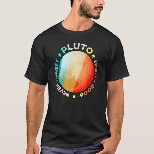 Vergeet Pluto Funny Retro Planet Space Scie nooit T-shirt (Voorkant)