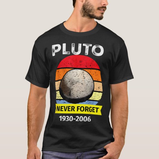 Vergeet Pluto Funny Space Science Retro Astro nooi T-shirt (Voorkant)